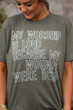 Load image into Gallery viewer, My Worship Is Loud Tee
