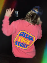 Check Your Story Sweatshirt