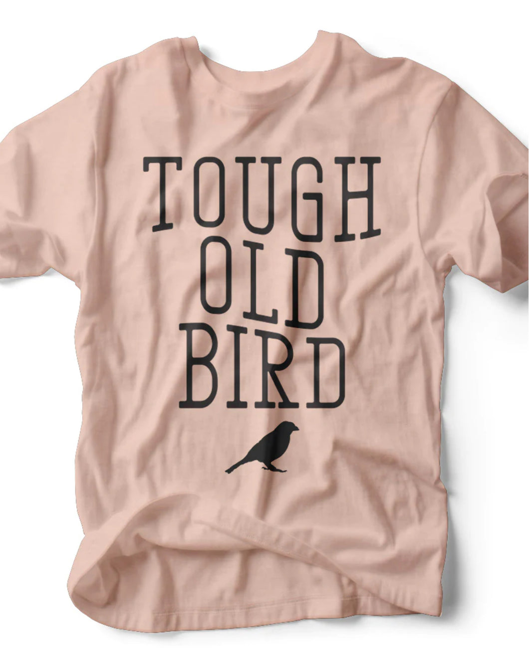 Tough Old Bird Tee