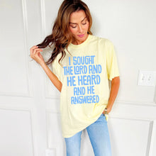 Load image into Gallery viewer, I Sought The Lord Butter Tee
