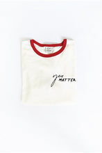 Load image into Gallery viewer, You Matter Ringer Tee
