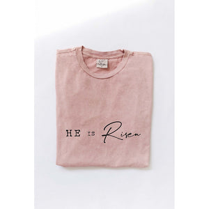 He Is Risen Mineral Wash Tee