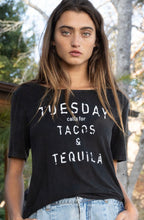 Load image into Gallery viewer, Tuesdays are for Tacos

